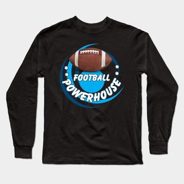 Football Powerhouse school Fall sports Long Sleeve T-Shirt by Shean Fritts 